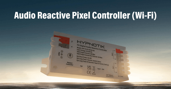 HYPNOTIK FX Audio Reactive Pixel Controller (Wi-Fi)