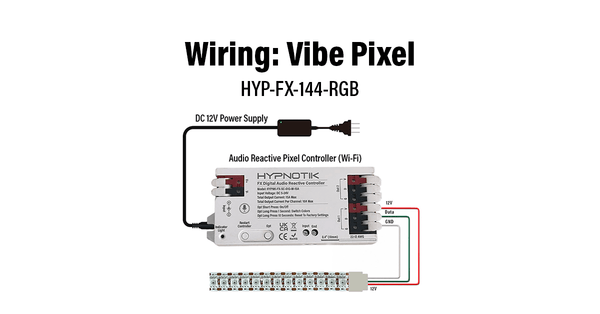 Wiring: Vibe Pixel 144LPM RGB